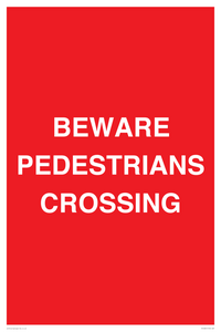 BEWARE PEDESTRIANS CROSSING